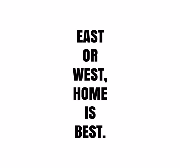 Oost of west thuis best rolgordijn met tekst - TenStickers