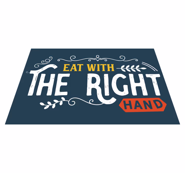 Placemat met tekst eet met rechts - TenStickers