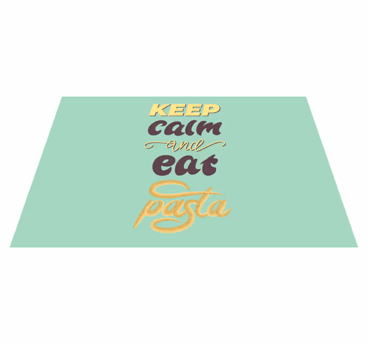 Placemat met tekst houd kalm eet pasta - TenStickers