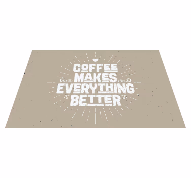 Placemat met tekst koffie motivatie quote - TenStickers