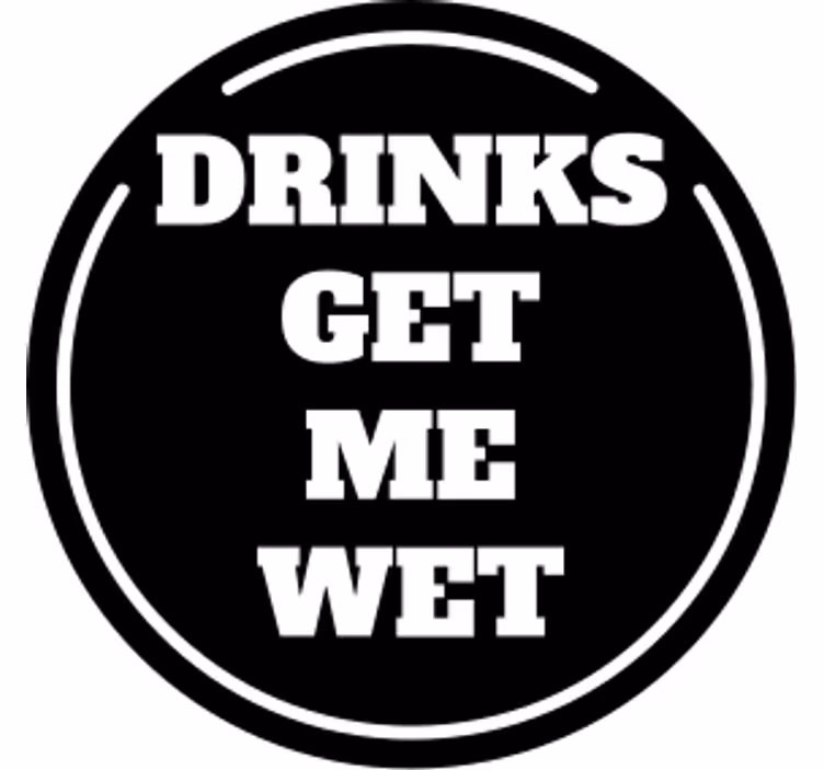 Bier onderzetters met gedurfde ronde citaten ontwerp - TenStickers