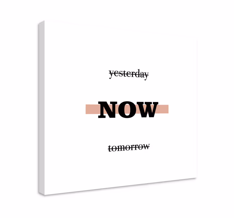 Canvas schilderij tekst nu motivational phrase - TenStickers