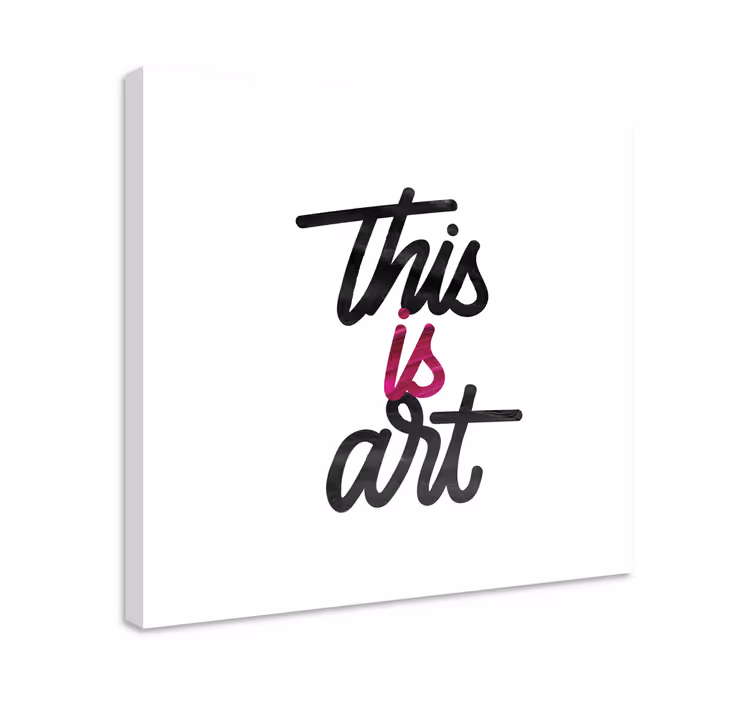 Canvas schilderij tekst dit is kunst - TenStickers