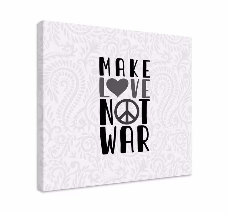 Canvas schilderij tekst maak liefde niet - TenStickers