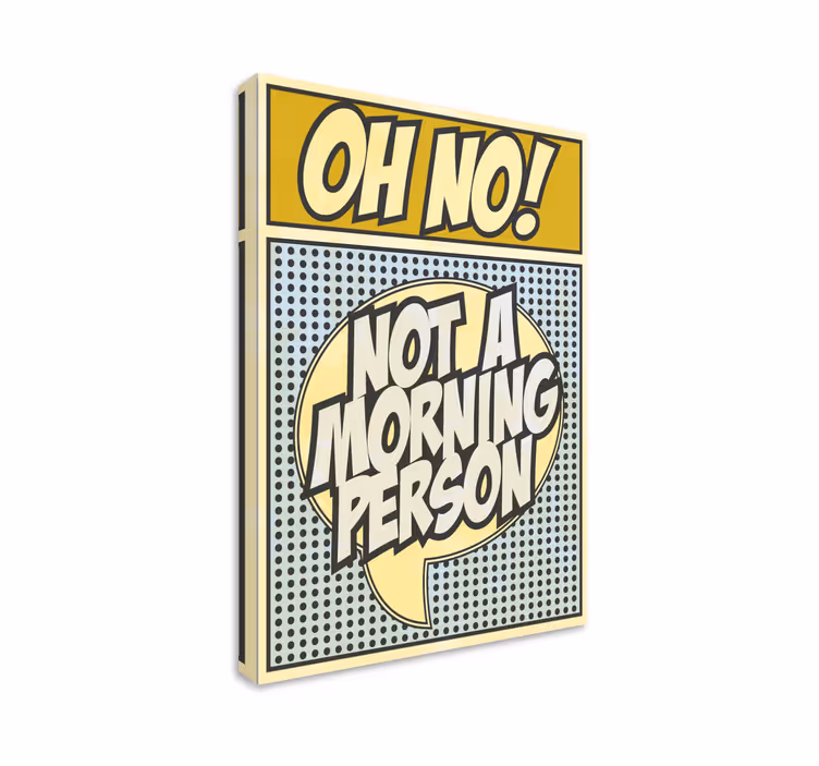 Ik ben geen ochtendmens canvas schilderij - TenStickers