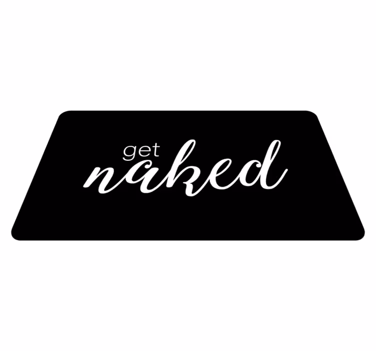 get naked tekst vinyl tapijt badkamer - TenStickers