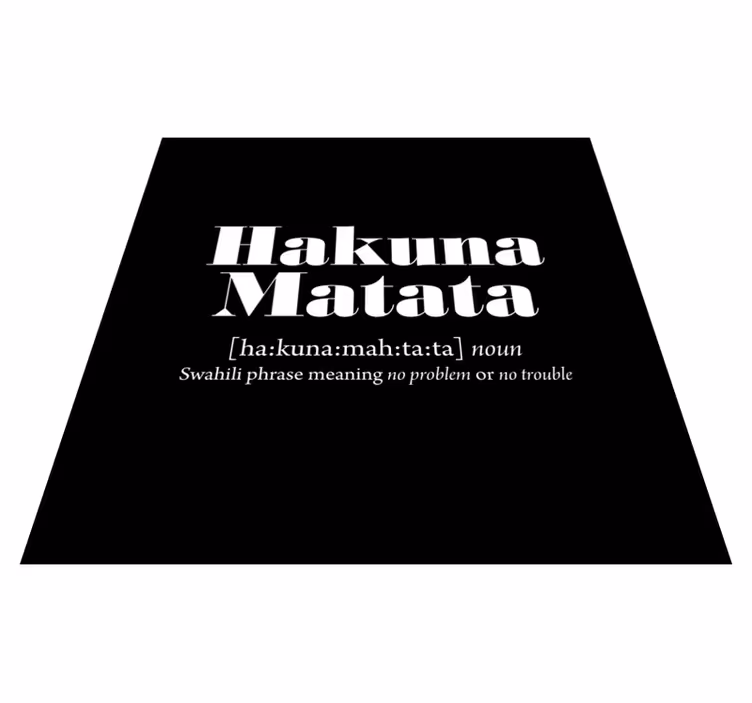 Vinyl tapijt zinnen en teksten hakuna matata betekenis - TenStickers