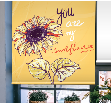 Jij bent mijn zonnebloem rolgordijn bloemen en planten - TenStickers