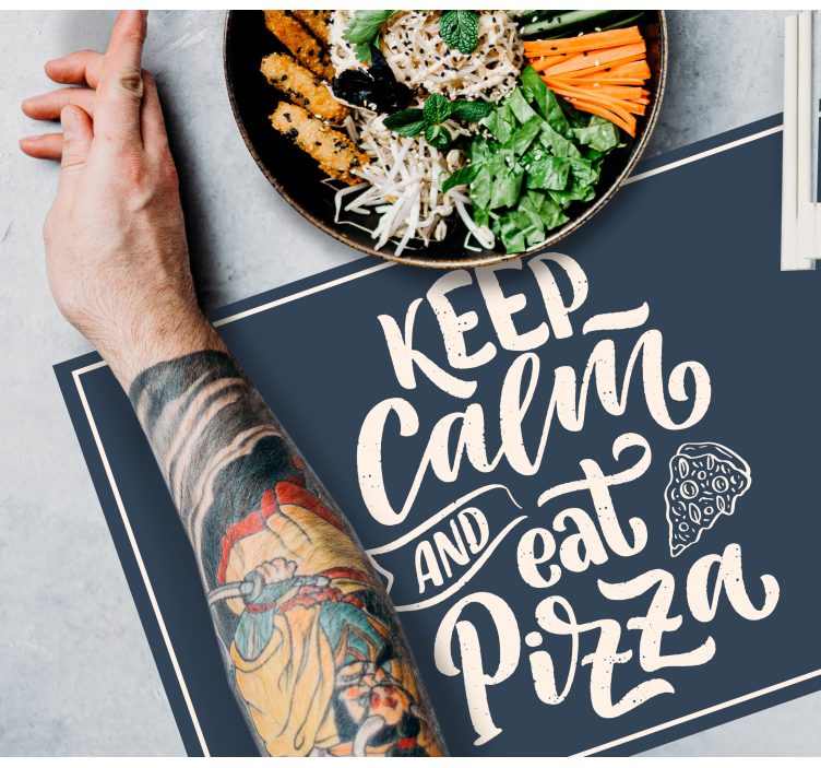 Placemat met tekst calm pizza quote - TenStickers