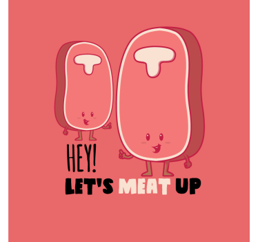 Poster keuken grappige quote met vlees - TenStickers