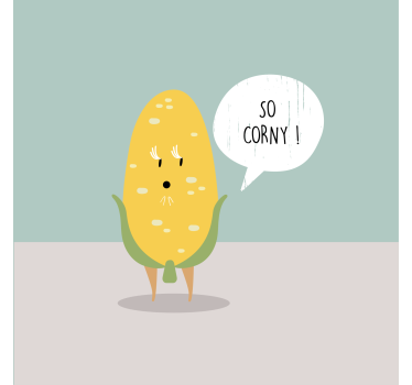 Poster keuken grappige woordspeling zo maïsachtig - TenStickers