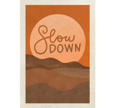 Poster slow down - TenStickers