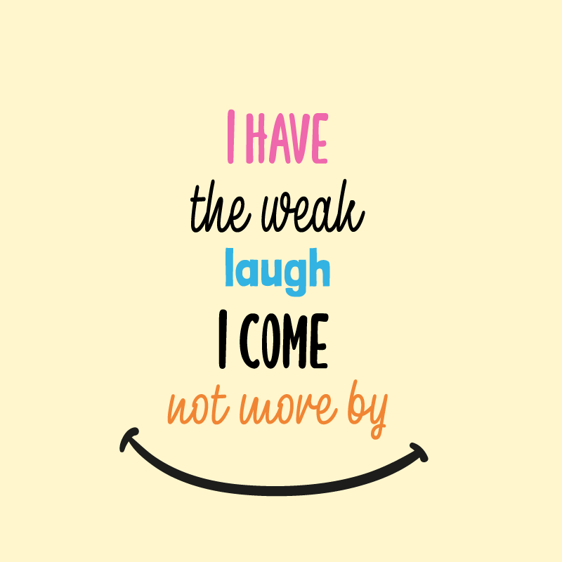 Mooie poster woonkamer i heb de zwakke lach - TenStickers