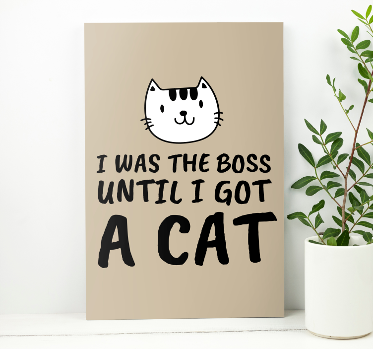 Canvas schilderij kat grappige kattenquote - TenStickers