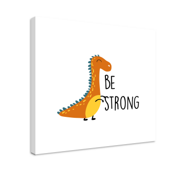 Scandinavische canvas schilderij Dinosaurus wees sterk - TenStickers