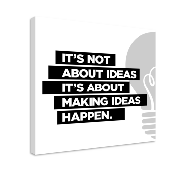 Motiverende canvas "it's not about ideas" - TenStickers