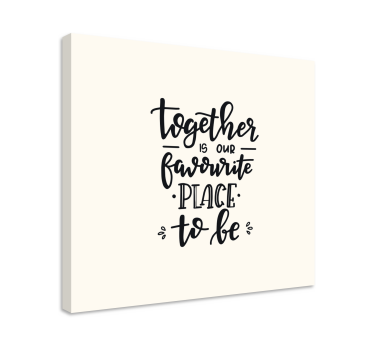 Liefdevolle tekst samen zijn canvas schilderij - TenStickers