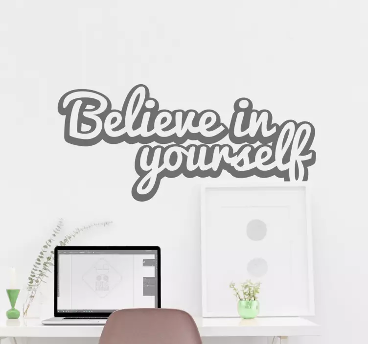 Muursticker Believe in Yourself Tekst - TenStickers