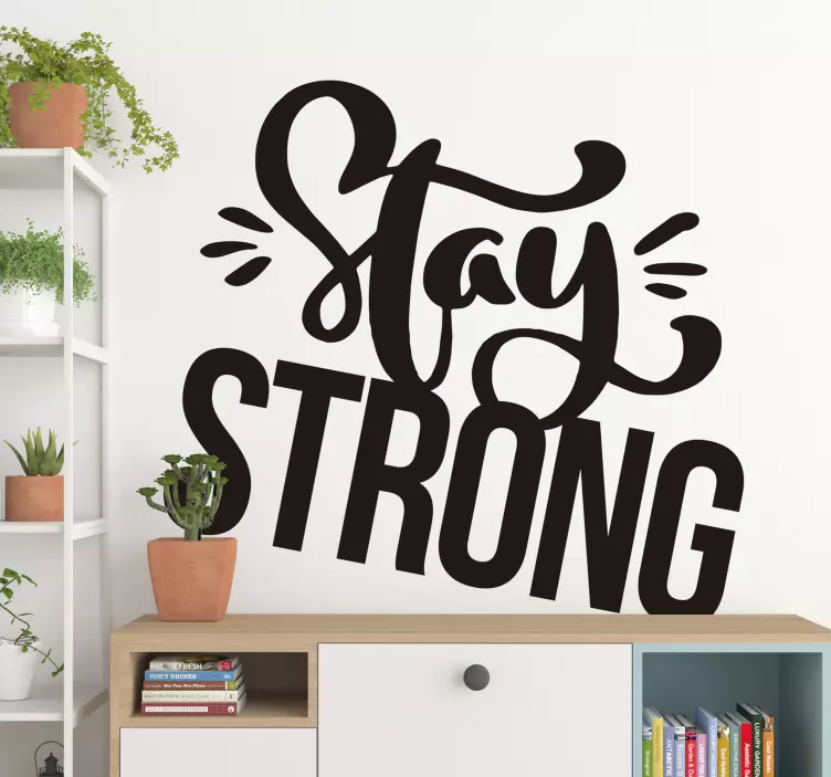 Motivatie sticker Stay Strong - TenStickers