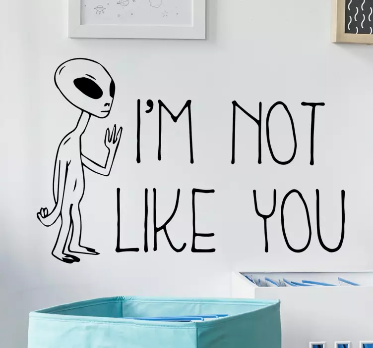 Muursticker Alien qoute - TenStickers