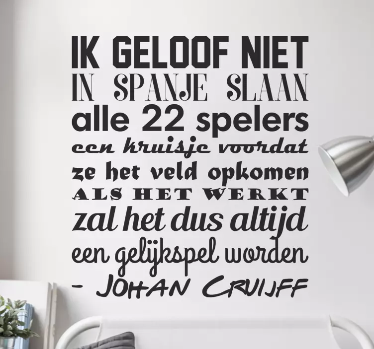 Tekst sticker Ik Geloof Niet- Johan Cruijff - TenStickers