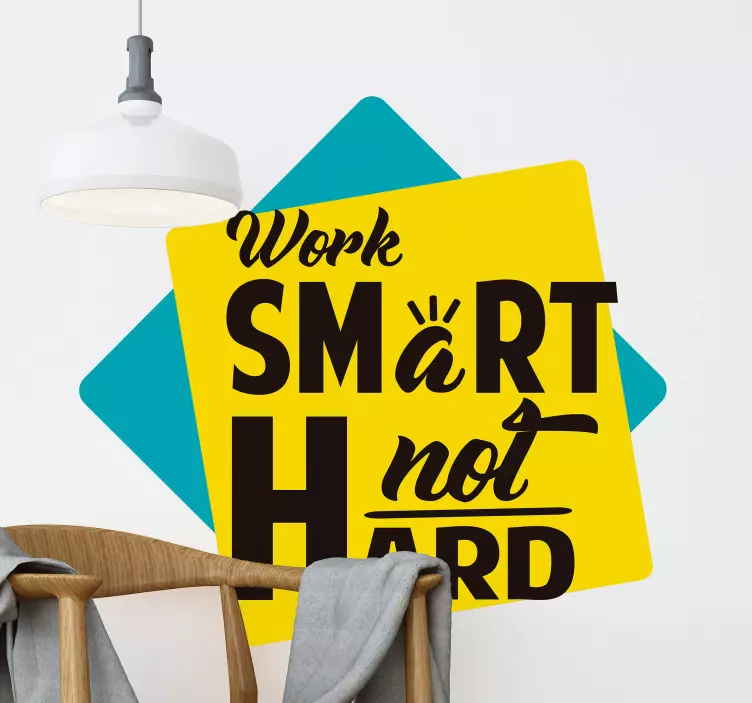Werk efficiënt, niet moeizaam Quote sticker - TenStickers