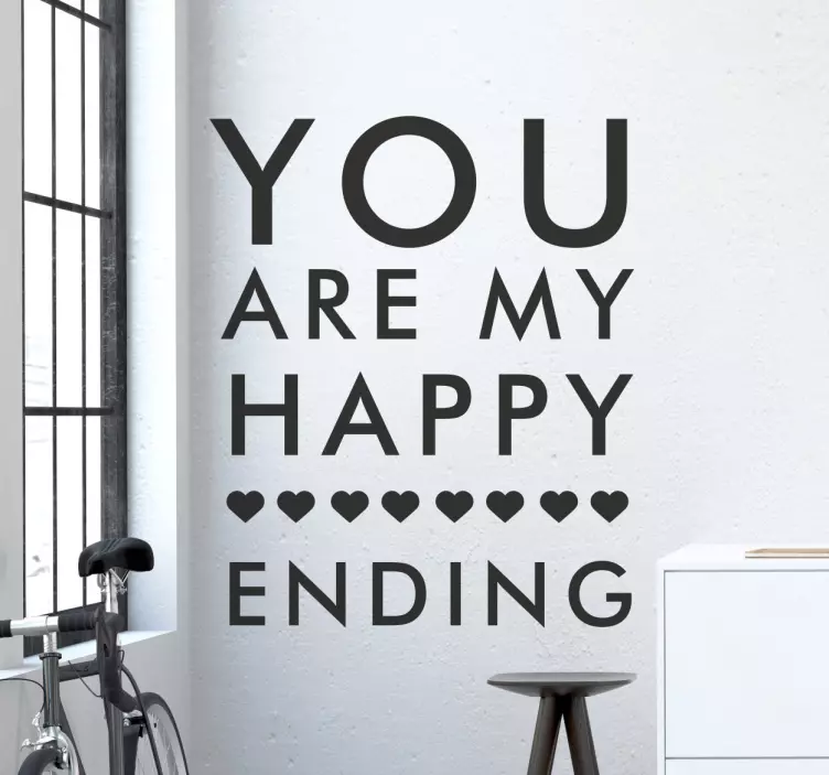 You Are My Happy Ending Muursticker - TenStickers