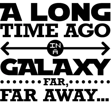 In a Galaxy Far Away Star Wars tekst Sticker - TenStickers
