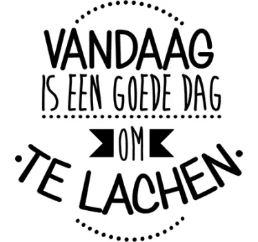Een goede dag om te lachen motivatie sticker - TenStickers
