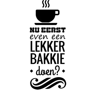 Muursticker keuken lekker bakkie koffie doen - TenStickers