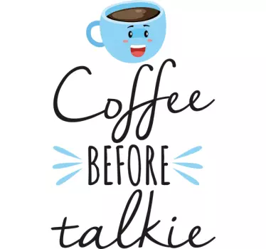 Muursticker Coffee before talkie - TenStickers
