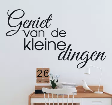 Geniet Van De Kleine Dingen Muursticker woonkamer - TenStickers