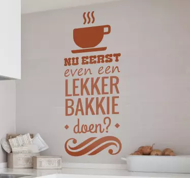 Muursticker keuken lekker bakkie koffie doen - TenStickers