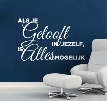 Muursticker woonkamer motivatie geloof in jezelf tekst - TenStickers