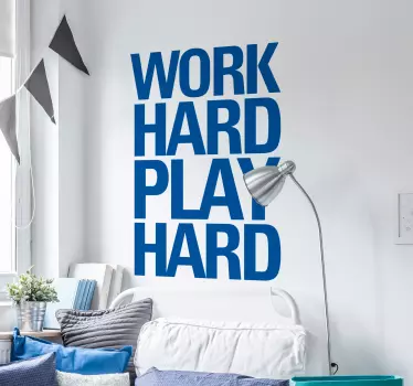 Muursticker tekst work hard play hard - TenStickers