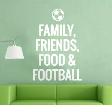 Muursticker voetbal tekst Familie Vrienden Eten Voetbal - TenStickers