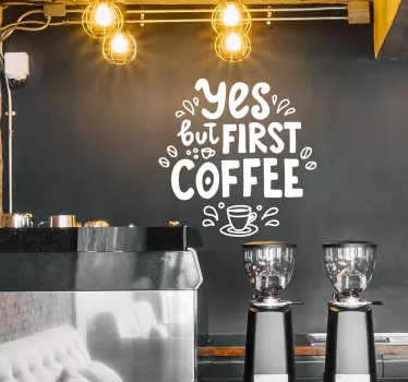 Tekst sticker eerste koffie drinken - TenStickers