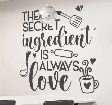 Muursticker keuken huis geheim ingrediënt is altijd - TenStickers