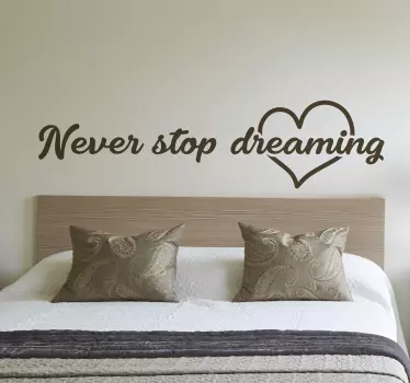 Muurstickers never stop dreaming  - TenStickers