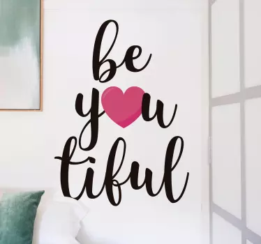 Tienerkamer muursticker Be-you-tiful - TenStickers
