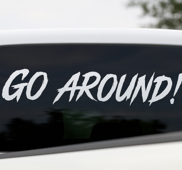 Sticker vrachtwagen en bestelwagen ga er omheen! - TenStickers