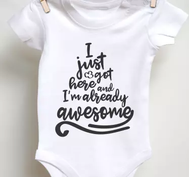 Ik ben hier en ik ben geweldig baby t-shirt - TenStickers