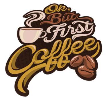 Koffie eerst verklaring vinyl tapijt zinnen en teksten - TenStickers