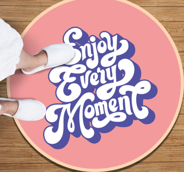 Geniet van elk moment vinyl tapijt zinnen en teksten - TenStickers