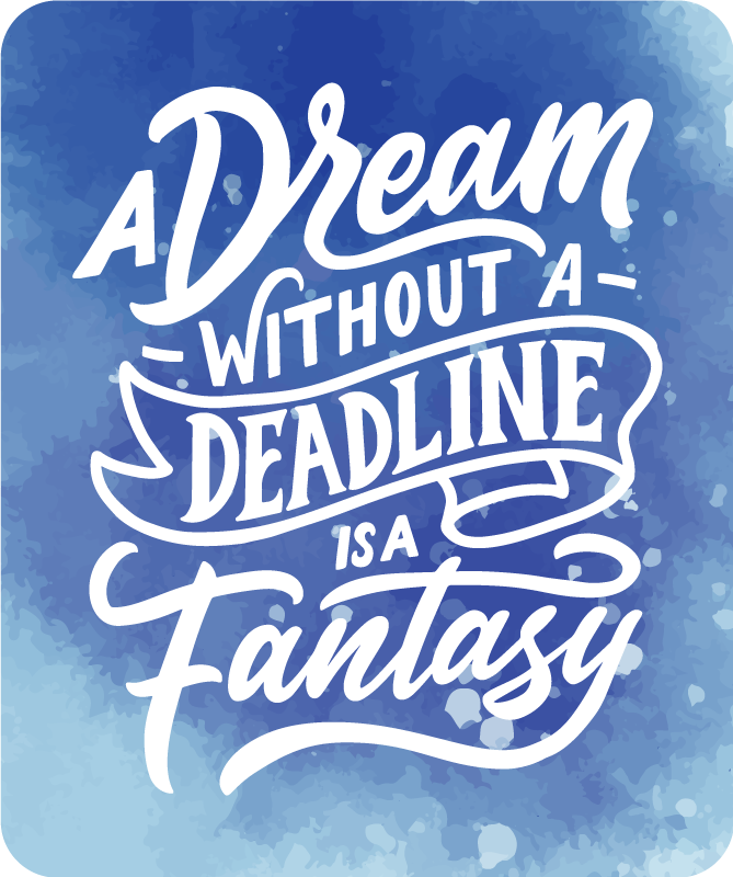 Droom deadline fantasie vinyl tapijt zinnen en teksten - TenStickers